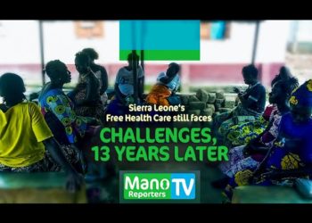 Sierra Leone’s Free Health Care still faces challenges, 13 years later