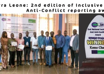 (VIDEO) Sierra Leone: 2nd edition of Inclusive and Anti-Conflict reporting award